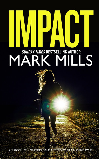 IMPACT an absolutely gripping crime mystery with a massive twist IMPACT an absolutely gripping crime mystery with a massive twist