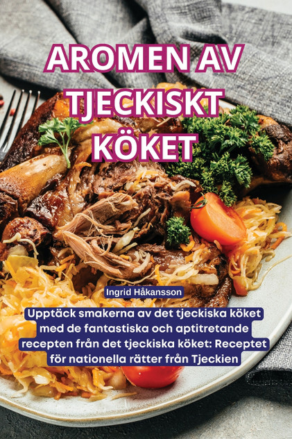AROMEN AV TJECKISKT KÖKET