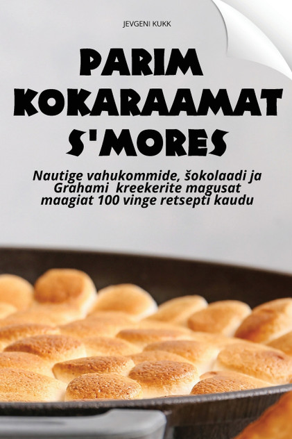 PARIM KOKARAAMAT S'MORES PARIM KOKARAAMAT S'MORES
