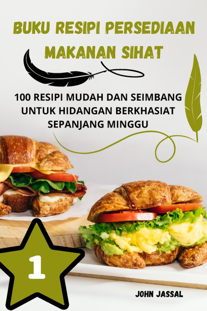 BUKU RESIPI PERSEDIAAN MAKANAN SIHAT BUKU RESIPI PERSEDIAAN MAKANAN SIHAT