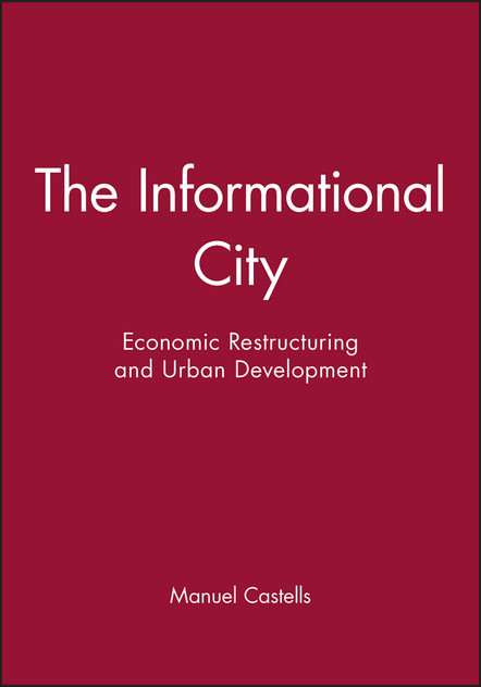 The Informational City The Informational City