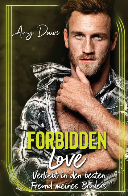 Forbidden Love - Verliebt in Den Besten Freund Meines Bruders Forbidden Love - Verliebt in Den Besten Freund Meines Bruders