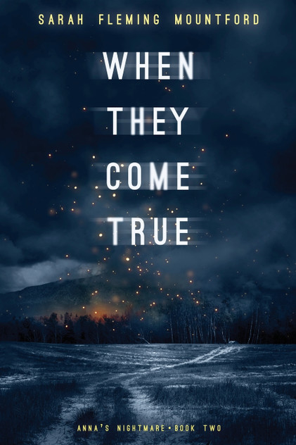 When They Come True When They Come True