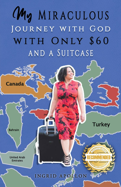 My Miraculous Journey with God with Only $60 and a Suitcase