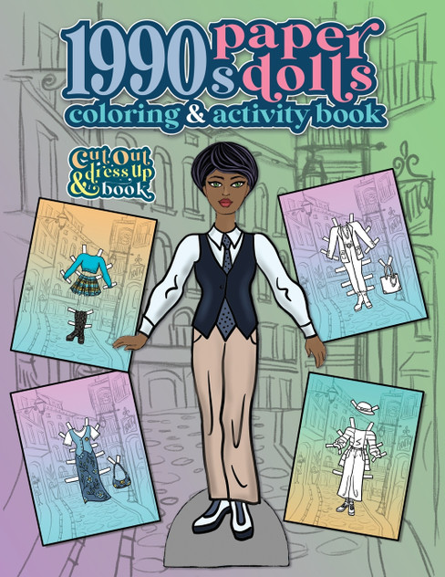 1990s Paper Dolls Coloring and Activity Book 1990s Paper Dolls Coloring and Activity Book