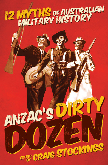 Anzac's Dirty Dozen Anzac's Dirty Dozen
