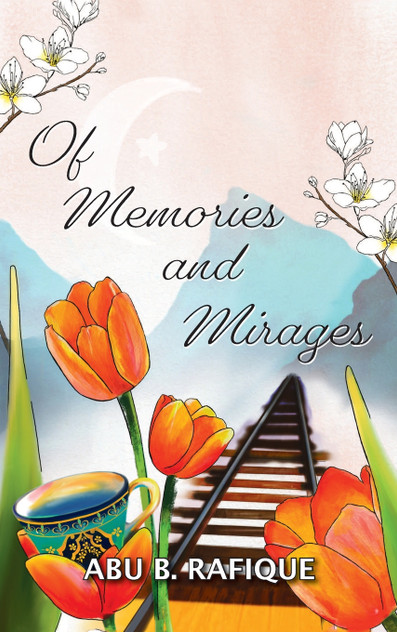 Of Memories and Mirages Of Memories and Mirages