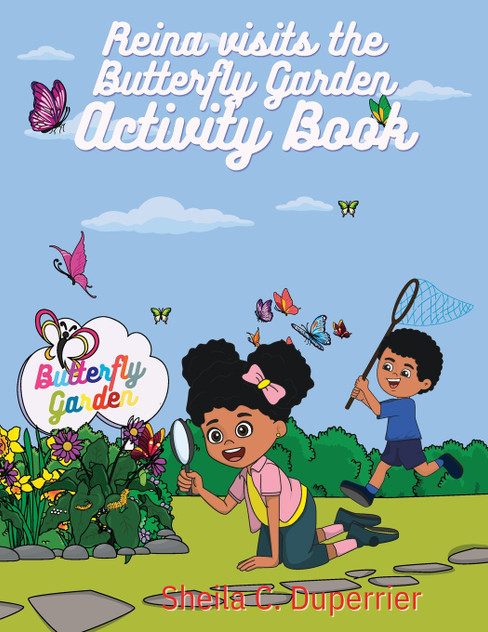 Reina Visits the Butterfly Garden - Activity Book Reina Visits the Butterfly Garden - Activity Book