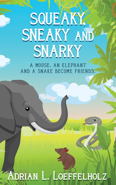 Squeaky, Sneaky and Snarky Squeaky, Sneaky and Snarky