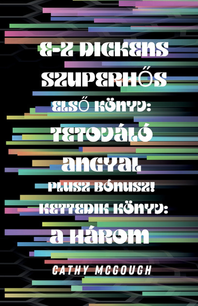 E-Z DICKENS SZUPERHŐS ELSŐ ÉS MÁSODIK KÖNYV HUNGARIAN EDITION E-Z DICKENS SZUPERHŐS ELSŐ ÉS MÁSODIK KÖNYV HUNGARIAN EDITION