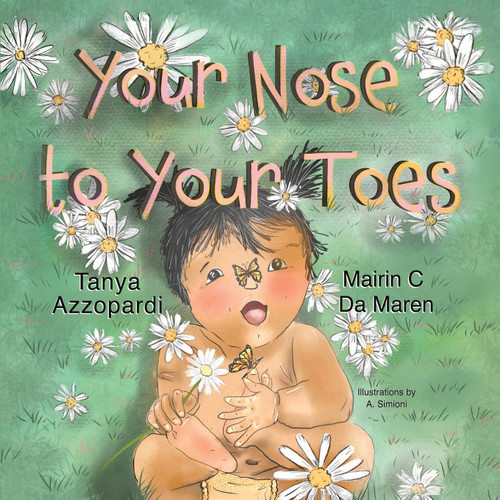 From Your Nose to Your Toes From Your Nose to Your Toes