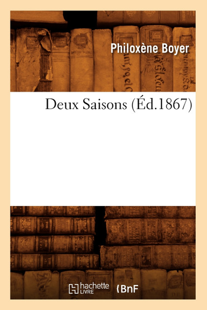 Deux Saisons (Éd.1867) Deux Saisons (Éd.1867)