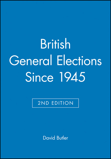 British General Elections Since 1945 British General Elections Since 1945