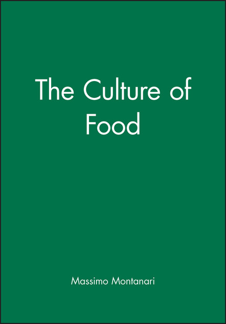 The Culture of Food The Culture of Food