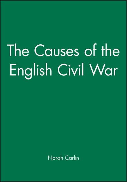 The Causes of the English Civil War The Causes of the English Civil War