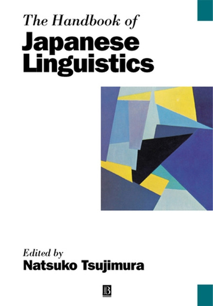 The Handbook of Japanese Linguistics The Handbook of Japanese Linguistics
