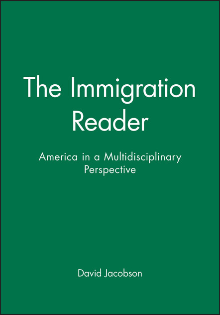 The Immigration Reader The Immigration Reader