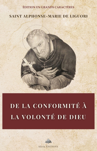 De la conformité à la volonté de Dieu De la conformité à la volonté de Dieu