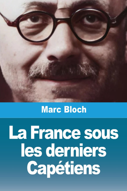 La France sous les derniers Capétiens La France sous les derniers Capétiens