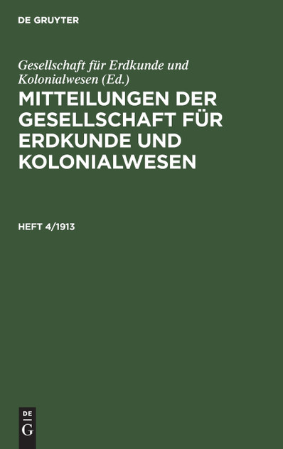 Mitteilungen der Gesellschaft für Erdkunde und Kolonialwesen Mitteilungen der Gesellschaft für Erdkunde und Kolonialwesen