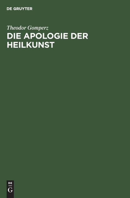 Die Apologie der Heilkunst Die Apologie der Heilkunst