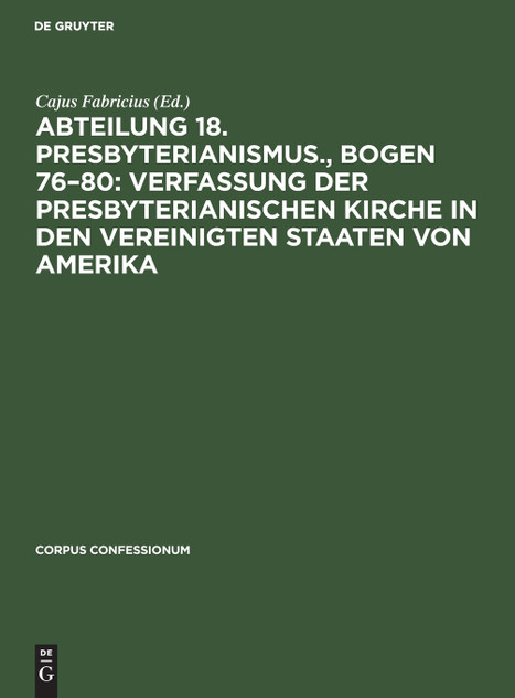 Abteilung 18. Presbyterianismus., Bogen 76-80 Abteilung 18. Presbyterianismus., Bogen 76-80