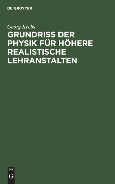 Grundriss der Physik für höhere realistische Lehranstalten Grundriss der Physik für höhere realistische Lehranstalten