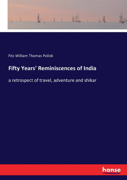 Fifty Years' Reminiscences of India
