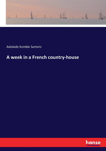 A week in a French country-house A week in a French country-house