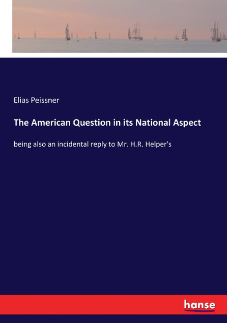 The American Question in its National Aspect The American Question in its National Aspect