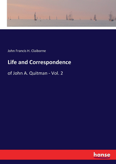 Life and Correspondence Life and Correspondence