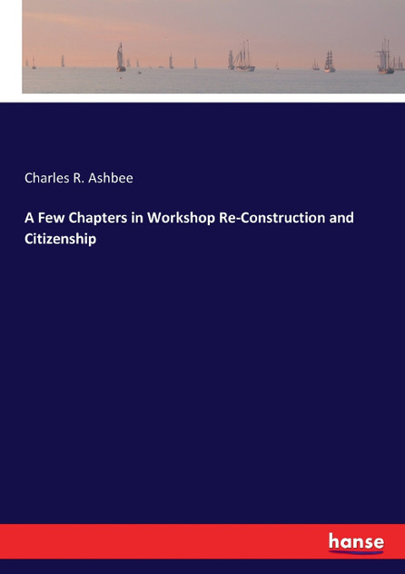 A Few Chapters in Workshop Re-Construction and Citizenship