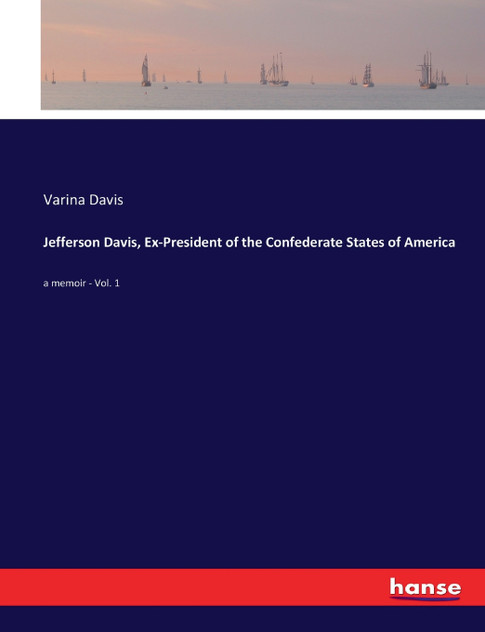 Jefferson Davis, Ex-President of the Confederate States of America Jefferson Davis, Ex-President of the Confederate States of America