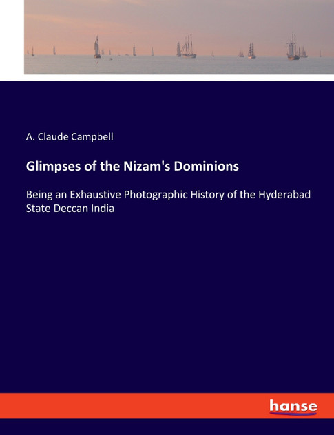 Glimpses of the Nizam's Dominions Glimpses of the Nizam's Dominions