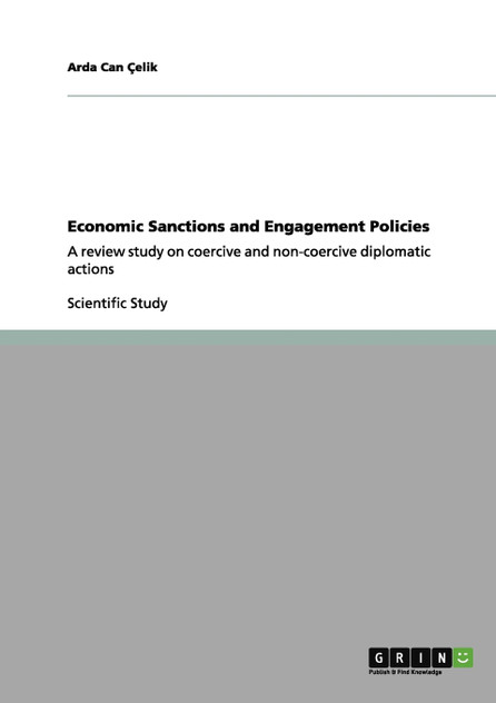Economic Sanctions and Engagement Policies