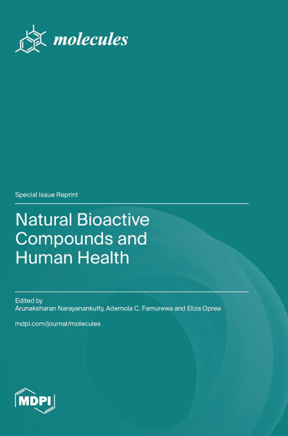 Natural Bioactive Compounds and Human Health Natural Bioactive Compounds and Human Health