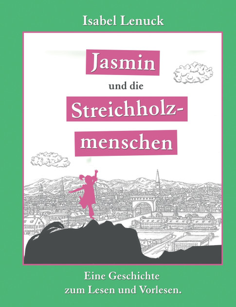 Jasmin und die Streichholzmenschen Jasmin und die Streichholzmenschen