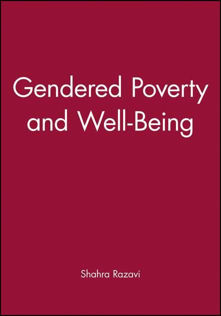 Gendered Poverty and Well-Being Gendered Poverty and Well-Being