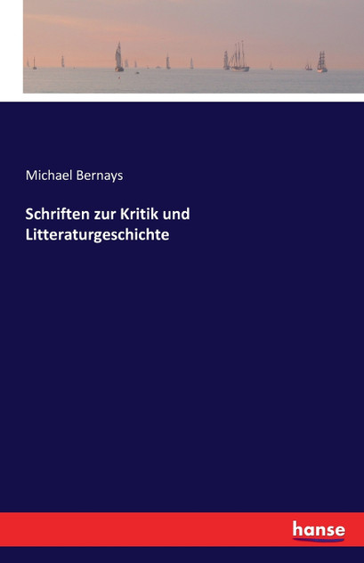 Schriften zur Kritik und Litteraturgeschichte Schriften zur Kritik und Litteraturgeschichte