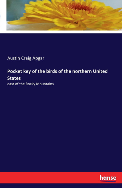 Pocket key of the birds of the northern United States Pocket key of the birds of the northern United States