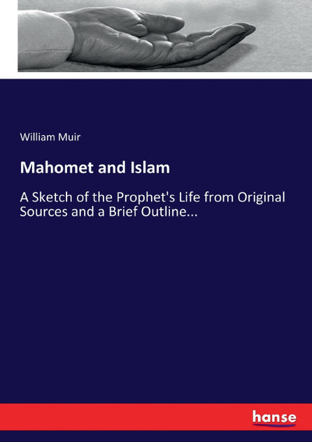 Mahomet and Islam Mahomet and Islam
