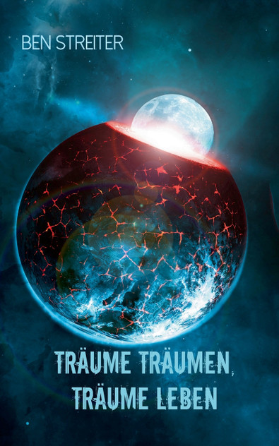 Träume träumen, Träume leben Träume träumen, Träume leben