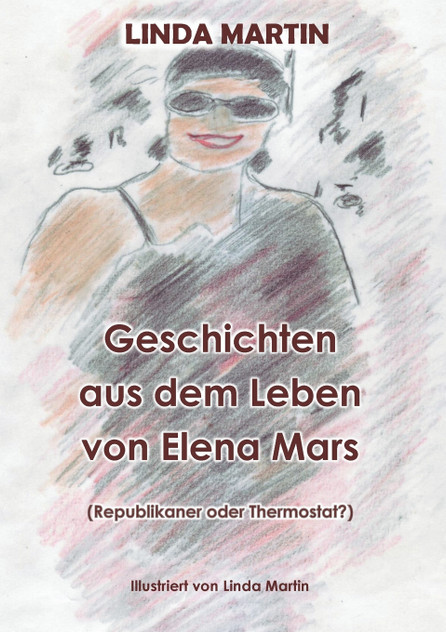 Geschichten aus dem Leben von Elena Mars