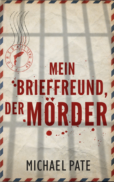 Mein Brieffreund, der Mörder Mein Brieffreund, der Mörder