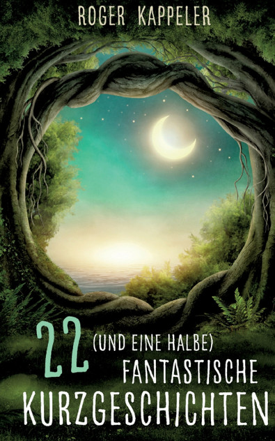 22 (und eine halbe) fantastische Kurzgeschichten 22 (und eine halbe) fantastische Kurzgeschichten