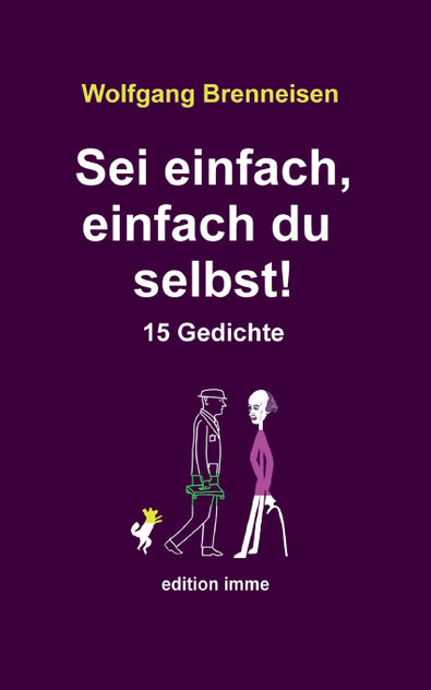 Sei einfach, einfach du selbst! Sei einfach, einfach du selbst!