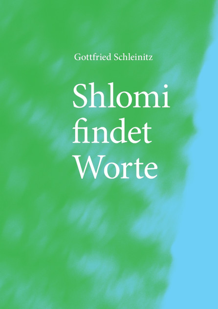 Shlomi findet Worte Shlomi findet Worte