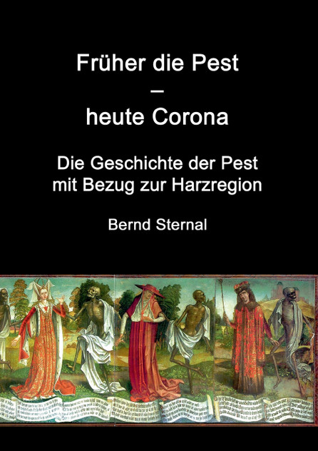 Früher die Pest - heute Corona Früher die Pest - heute Corona