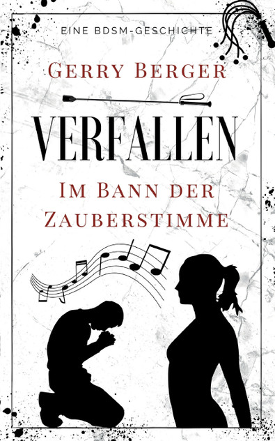 Verfallen - Im Bann der Zauberstimme Verfallen - Im Bann der Zauberstimme