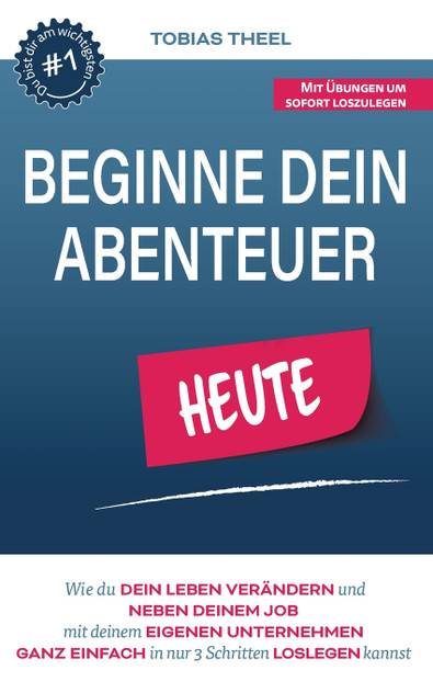 Beginne Dein Abenteuer Beginne Dein Abenteuer